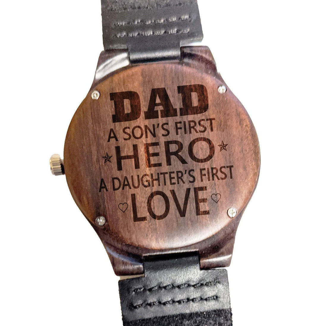 Dad - "Son's First Hero Daughter's First Love" Engraved Wooden Watch - Dusty Saw