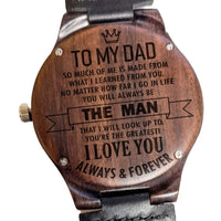 Dad - "To My Dad The Man I Love You" Engraved Wooden Watch - Dusty Saw