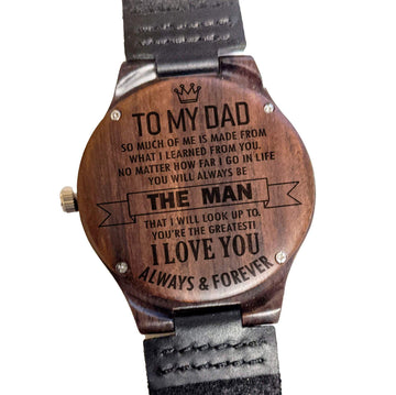 Dad - "To My Dad The Man I Love You" Engraved Wooden Watch - Dusty Saw